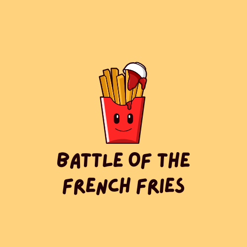 Battle of the French Fries